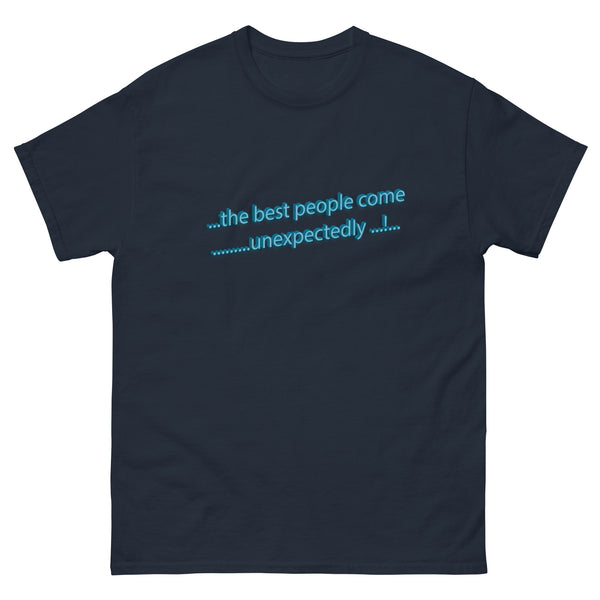 Best People Quote - Men's Classic Tee - T Shirt